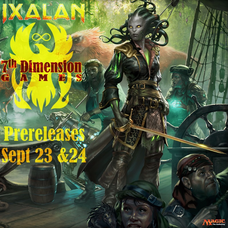 Ixalan! 7th Dimension Games